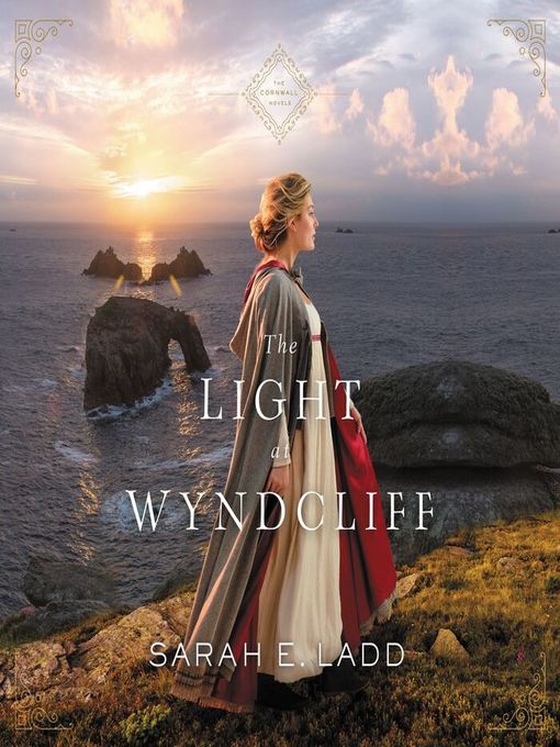 Title details for The Light at Wyndcliff by Sarah E. Ladd - Available